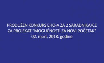 VišeProdužen konkurs EHO-a za 2 saradnika/ce za projekat 